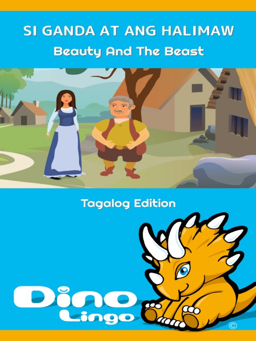 Title details for SI GANDA AT ANG HALIMAW / Beauty And The Beast by Dino Lingo - Available